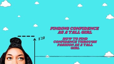 How To Find Confidence Through Fashion as a Tall Girl | Disproving Styling Tips for Tall Girls