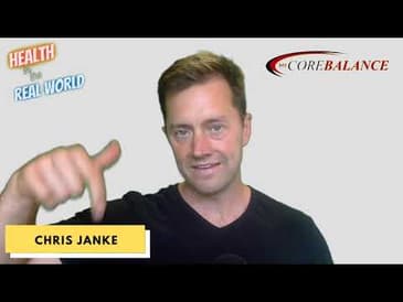 Simple Tactics To Get Healthy - Health In The Real World | My Core Balance - Chris Janke