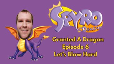 Let's Blow Hard | Spryo the Dragon | Tommy and Grant Go Gaming