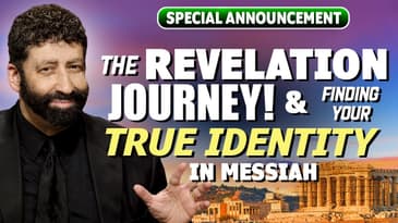 The Revelation Journey! & Finding Your True Identity in Messiah | Special Announcement