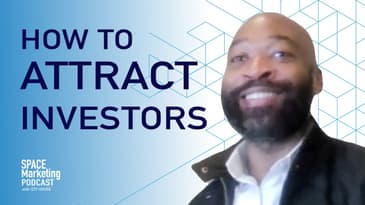 Space Marketing Podcast- How to attract investors
