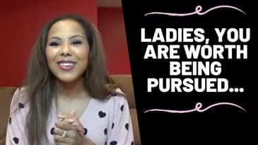 Ladies, You Are Worthy of Being Pursued... | The Janay Wells Show