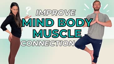 how to improve mind muscle connection