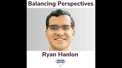 Balancing Perspectives with Ryan Hanlon