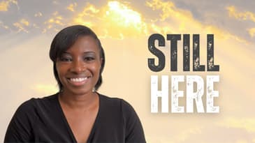 You're Still Here. That Means Something.