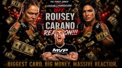 The Punch Junkie pesents: CasuallyHardcore | Rousey vs Carano (Reaction!!!)