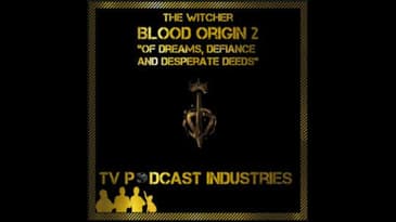 The Witcher Blood Origin Episode 2 Of Dreams, Defiance and Desperate Deeds