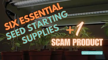 Essential Seed Starting Supplies and One Scam! - Ep. 236