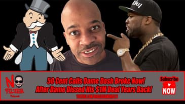 50 Cent Calls Dame Dash Broke Now! Recalls Dame Dissing His $1M Deal Years Ago