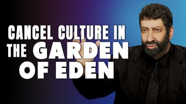 Cancel Culture in the Garden of Eden | Jonathan Cahn Sermon