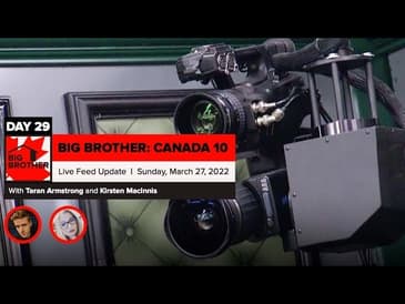 Big Brother Canada 10 | Live Feed Update March 27