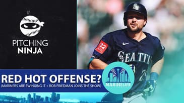 Has The Mariners Offense Found Life? || + Pitching Ninja