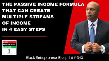 Black Entrepreneur Blueprint: 343 - Jay Jones - The Passive Income Formula That Can Create...