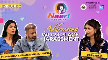 Naari Network | Episode 2 | Addressing Workplace Harassment