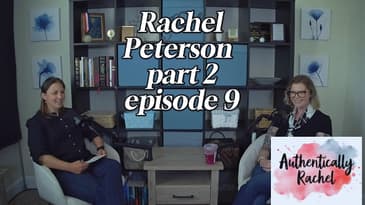 Rachel Peterson - Episode 9 (part 2)