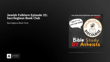 Jewish Folklore Episode 31: Sacrilegious Book Club