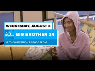 BB24 Episode 11 Veto Recap Wednesday August 3 | Big Brother 24