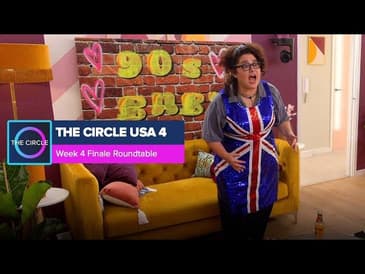 The Circle US | Season 4 Week 4 Finale Roundtable