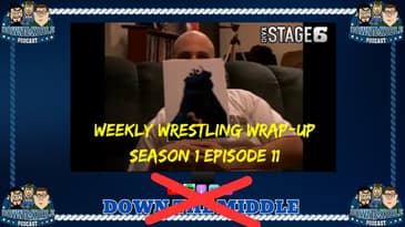 Weekly Wrestling Wrap-Up: Season 1 Episode 11 (August 26th, 2007)