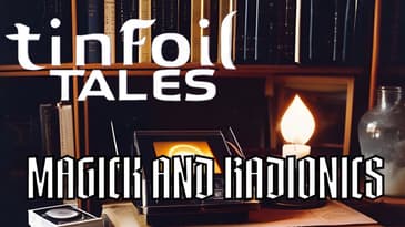 Ep. 83: Magick and Radionics
