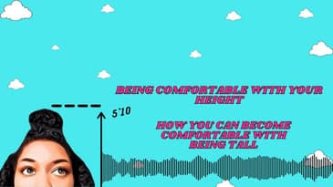 Let's Talk About Being Comfortable With Being Tall | Self-Acceptance for Tall Girls