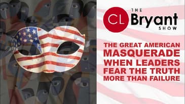 EXPOSED: The Truth About Political Deception - CL Bryant Show