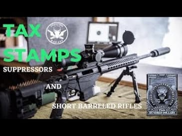 Suppressors, Short Barreled Rifles and The NFA