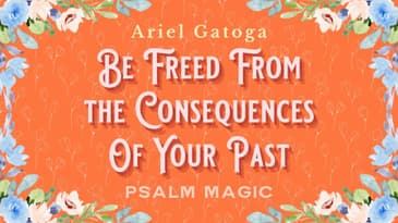 Psalm 130: Be Freed From the Consequences of Your Past