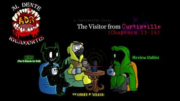 ADR Episode 597: The Visitor From Curtisville (Chapters 13&14)