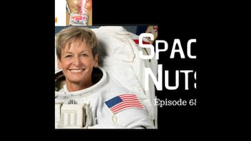 69: Welcome home to record breaker Peggy Whitson - Space Nuts with Dr Fred Watson & Andrew Dunkle...