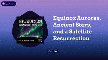 Equinox Auroras, Ancient Stars, and a Satellite Resurrection