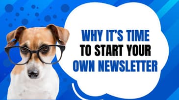 Why It’s Time to Start Your Own Newsletter