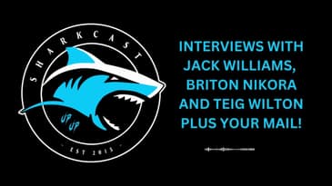 SHARKCAST: INTERVIEWS WITH JACK WILLIAMS, BRITON NIKORA AND  TEIG WILTON, PLUS YOUR MAIL!