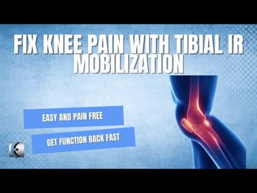 Tibial Internal Rotation Functional Mobilization