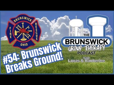 #54: Brunswick Breaks Ground!