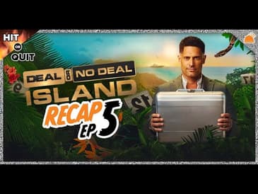 Deal or No Deal Island Ep 5 Recap | Hit or Quit