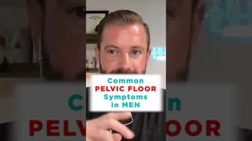 Common Signs of Pelvic Floor Dysfunction in Men