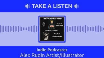 Indie Podcaster - Alex Rudin Artist/Illustrator