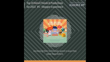 Top 10 Predictions for 2022 - No 5 - Shopper Experience Revolution