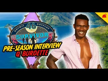 Q Burdette | Survivor 46 Pre-Season Interview