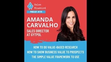 How to be valuable on a sales call with Amanda Carvalho, Sales Director at Gytpol
