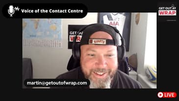 Get out of Wrap   Live   Voice of the Contact Centre  #2