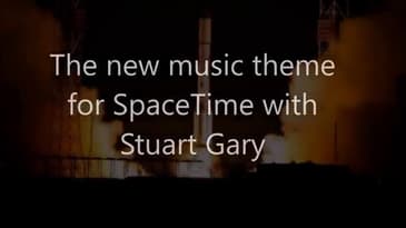 New Theme Music for SpaceTime with Stuart Gary podcast