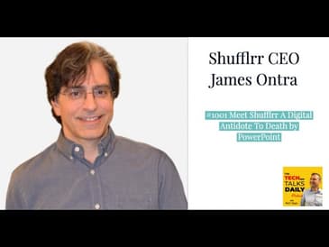 1001: Meet Shufflrr A Digital Antidote To Death by PowerPoint