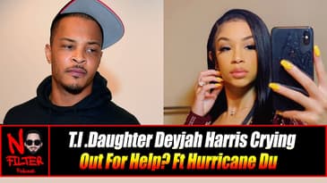 T.I .Daughter, Deyjah Harris Crying Out For Help? Ft Hurricane Du