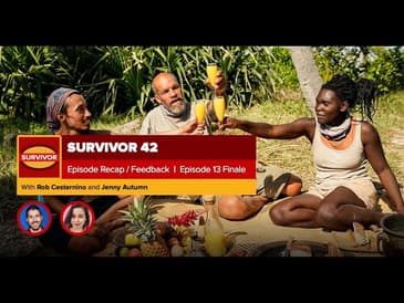 Survivor 42 | Episode 13 Finale Recap & Feedback Podcast