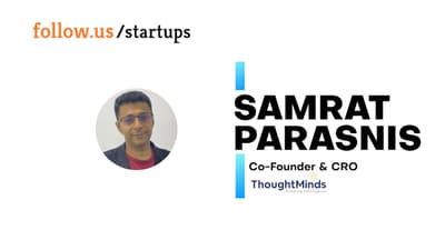 Samrat Parasnis - Co-Founder & CRO - ThoughtMinds