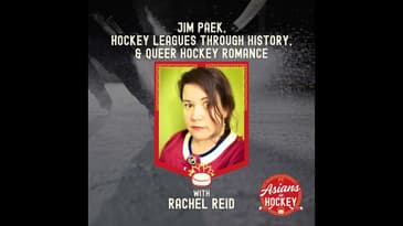 S1E5: Jim Paek, Hockey Leagues Through History, & Queer Hockey Romance – with Rachel Reid