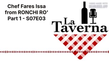 Chef Fares Issa from RONCHI RO' Part 1 - S07E03 | La Taverna Friuli Wine