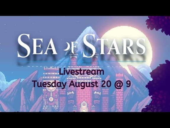 Sea of Stars! Livestream